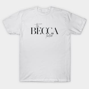 The Becca Factor T-Shirt